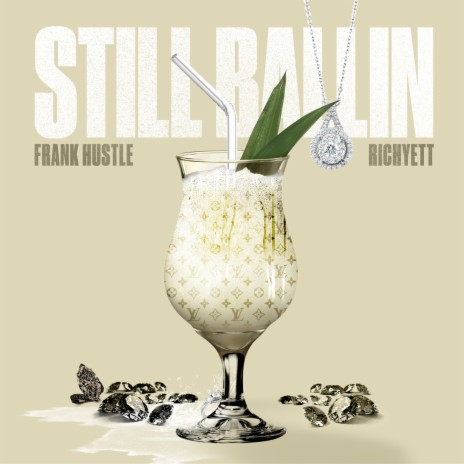 Still Ballin ft. Frank Hustle | Boomplay Music