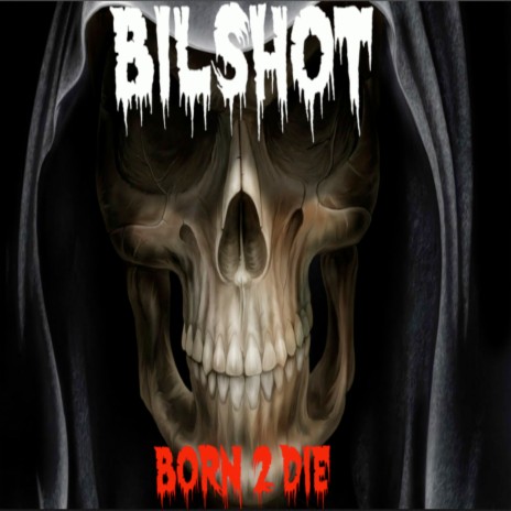 Born 2 Die | Boomplay Music