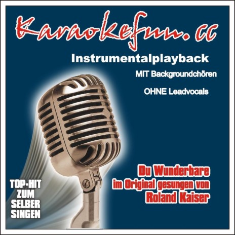 Du Wunderbare - Karaoke (Instrumental - Karaokeversion mit Chören im Stil des Originalinterpreten)