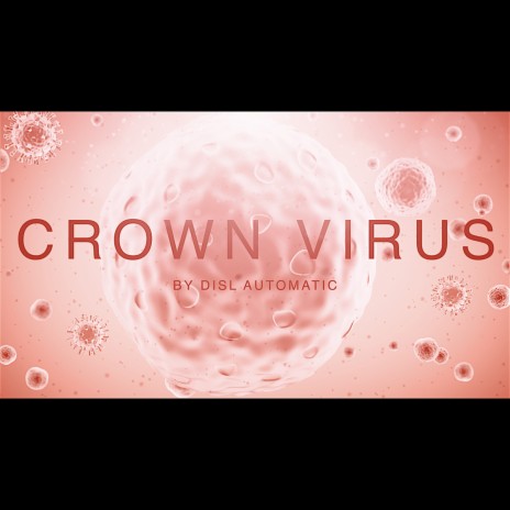 Crown Virus | Boomplay Music