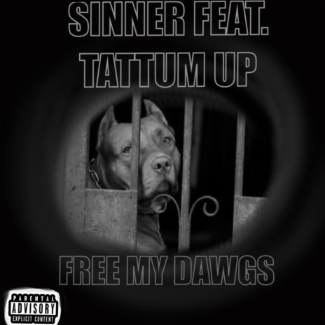 Free My Dawgs ft. Tattum Up | Boomplay Music