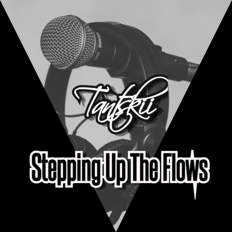 Stepping Up The Flows | Boomplay Music