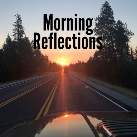 Morning Reflections