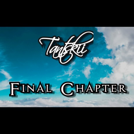 Final Chapter | Boomplay Music