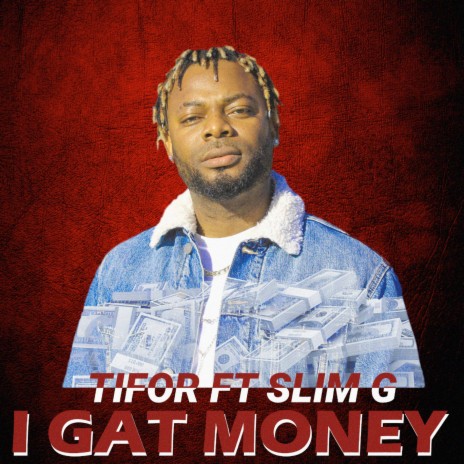 I Gat Money ft. Slim G