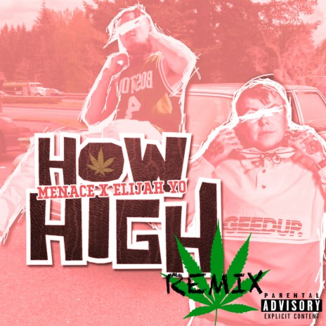 How High (Remix) ft. Elijah Yo