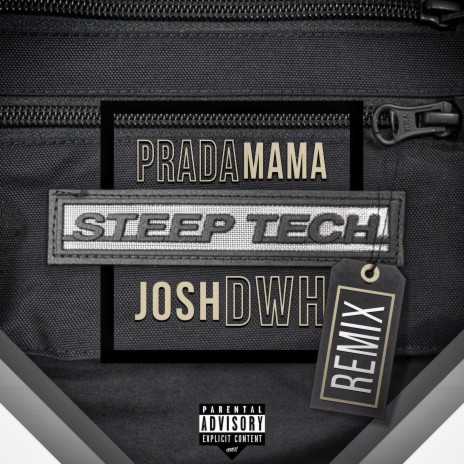 Steep Tech (Remix) ft. Prada Mama | Boomplay Music