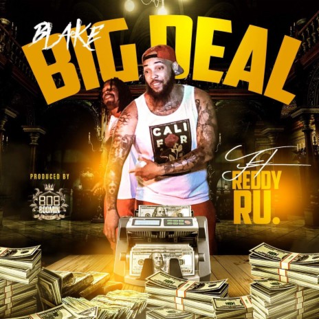 Big Deal ft. Reddy Ru | Boomplay Music