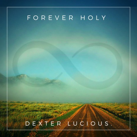 Forever Holy | Boomplay Music