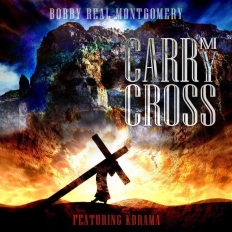 Carry My Cross ft. K-Drama | Boomplay Music