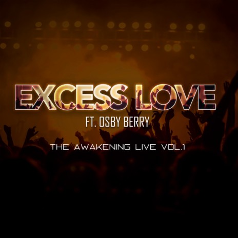 Excess Love ft. Osby Berry | Boomplay Music