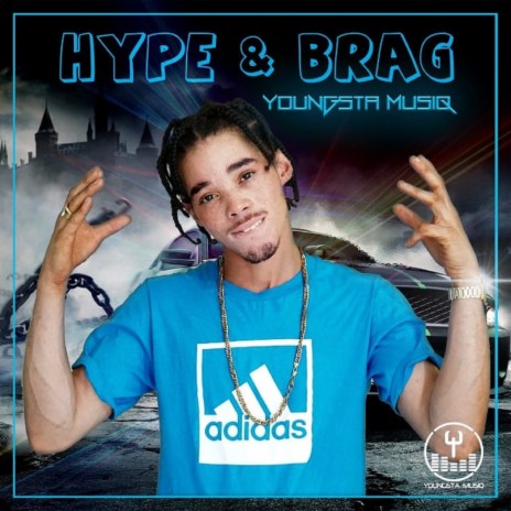 Hype and Brag | Boomplay Music