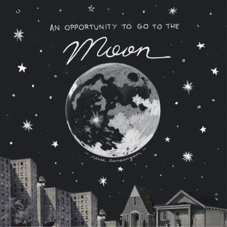 An Opportunity to Go to the Moon | Boomplay Music