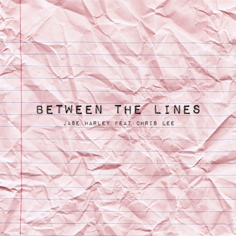 Between the Lines ft. Chris Lee | Boomplay Music