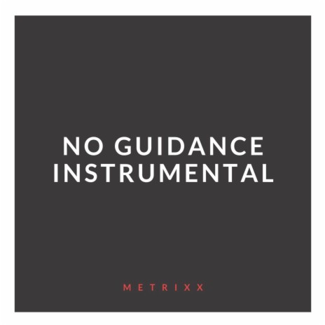 No Guidance (Instrumental) | Boomplay Music