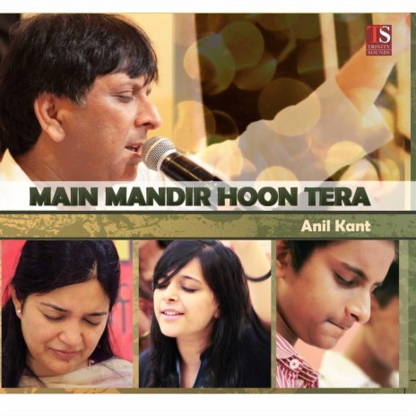 Main Mandir Hoon Tera | Boomplay Music