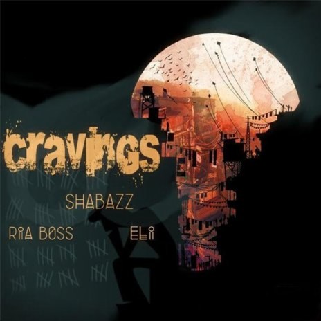 Cravings Ft ELi & Ria Boss | Boomplay Music