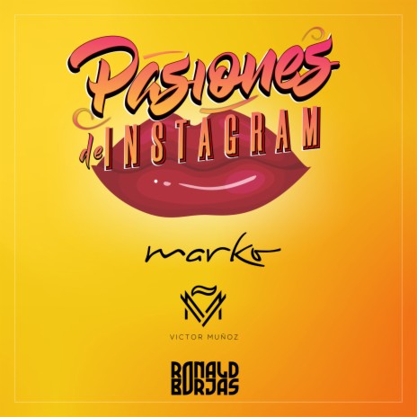 Pasiones de Instagram ft. Victor Muñoz & Ronald Borjas | Boomplay Music