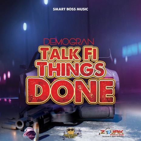 Talk Fi Things Done | Boomplay Music