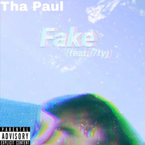 Fake ft. 7ty | Boomplay Music
