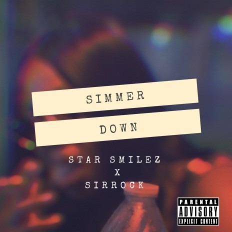 Simmer Down ft. Sirrock | Boomplay Music