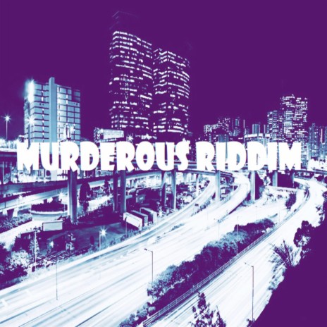 Murderous Riddim | Boomplay Music