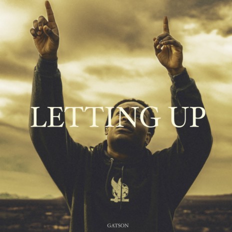 Letting Up | Boomplay Music