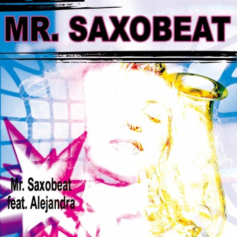 Mr. Saxobeat ft. Alejandra | Boomplay Music