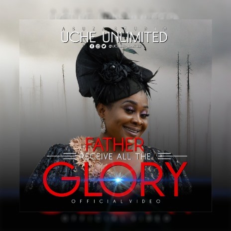 Father Receive All The Glory | Boomplay Music