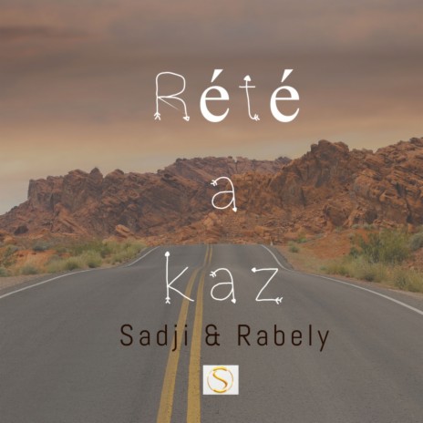 Rété a kaz ft. Rabely | Boomplay Music