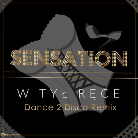 W tył ręce (Dance 2 Disco Remix) | Boomplay Music