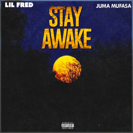 Stay Awake ft. Juma Mufasa | Boomplay Music