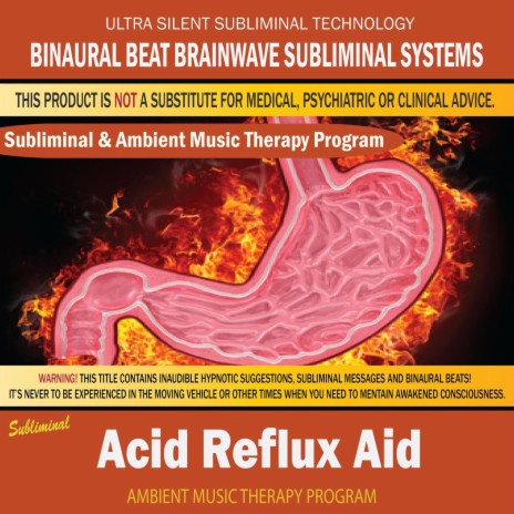 Acid Reflux Aid - Subliminal & Ambient Music Therapy 1