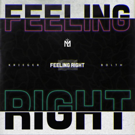 Feeling Right (Radio Edit) ft. Bolth | Boomplay Music