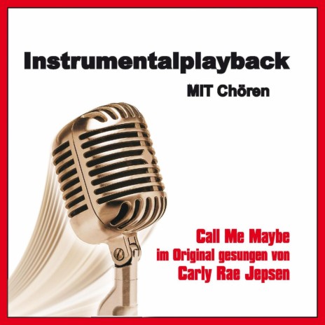 Call Me Maybe (Instrumentalverion mit Chor) | Boomplay Music
