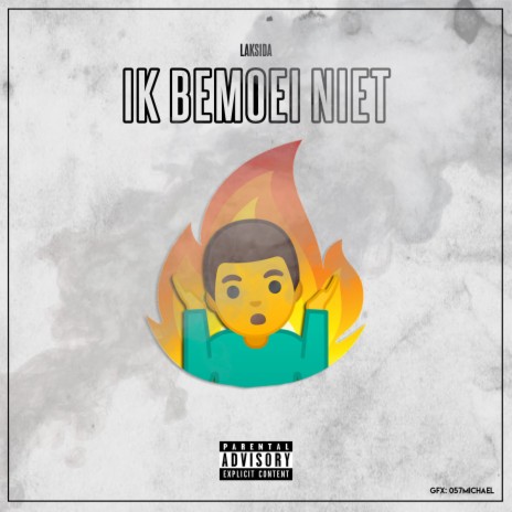 Ik Bemoei Niet | Boomplay Music