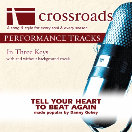 Tell Your Heart To Beat Again (Performance Track Original with Background Vocals) | Boomplay Music