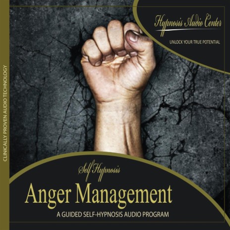 Anger Management - Guided Self-Hypnosis | Boomplay Music