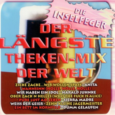 Der längste Theken-Mix der Welt (Feten Version)
