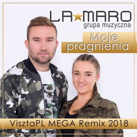 Moje pragnienia (VisztaPL Mega Remix 2018) | Boomplay Music