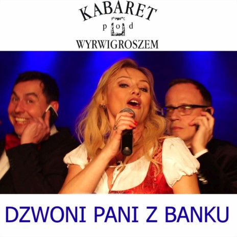 Dzwoni Pani z Banku (parodia Helena Vondrackova - Malovany dzbanku) | Boomplay Music