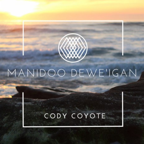 Manidoo Dewe'igan | Boomplay Music