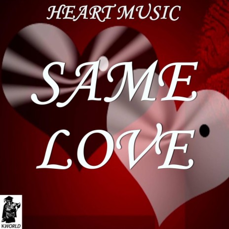 Same Love - A Tribute to Macklemore and Ryan Lewis and Mary Lambert
