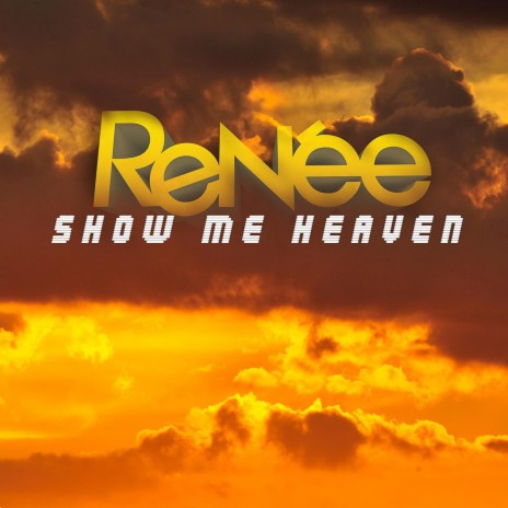 Show Me Heaven | Boomplay Music