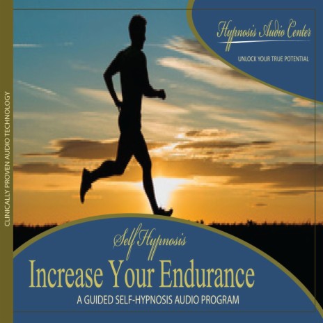 Increase Your Endurance: Guided Self-Hypnosis | Boomplay Music