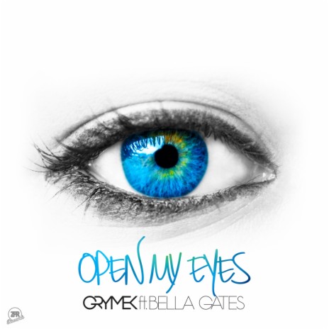 Open My Eyes ft. Bella Gates | Boomplay Music