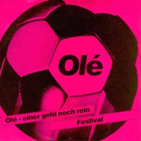 Olé - Einer geht noch rein