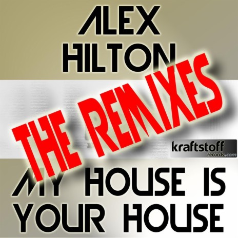 My House Is Your House (Dan Wave vs DJ Bluehouse RMX)