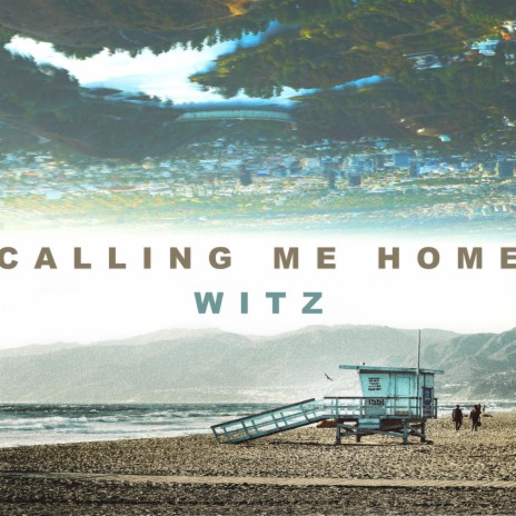 Calling Me Home | Boomplay Music