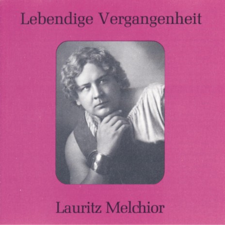 Du bist der Lenz (Die Walküre) ft. Lauritz Melchior